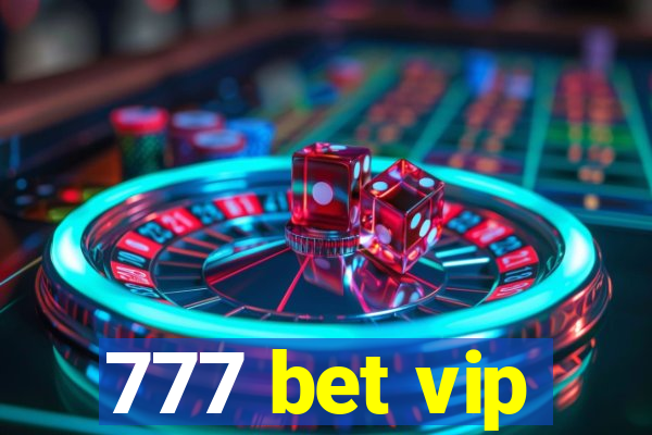 777 bet vip